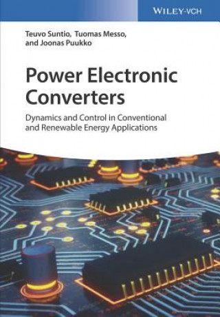 Power Electronic Converters - Dynamics and Control  in Conventional and Renewable Energy