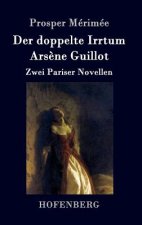 doppelte Irrtum / Arsene Guillot