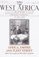 Africa, Empire and Fleet Street: Albert Cartwright and West Africa Magazine