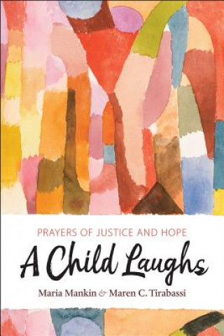 Child Laughs: Prayers of Justice and Hope