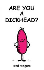 Are You a Dickhead?