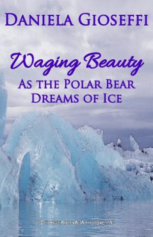 WAGING BEAUTY