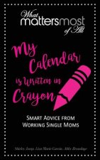 My Calendar is Written in Crayon