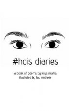 #hcis diaries