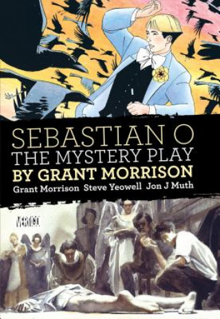 Sebastian O/Mystery Play By Grant Morrison