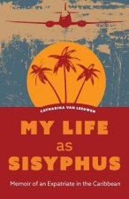 My Life as Sisyphus