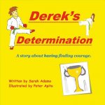 Derek's Determination