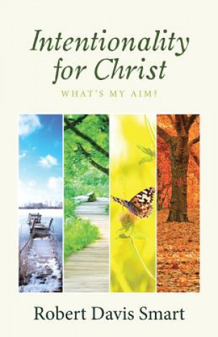 Intentionality for Christ