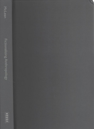 Fictionalizing Anthropology
