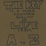 Key To A More Enjoyable Quality Of Life From A-Z
