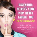 PARENTING SECRETS YOUR MOM 10D