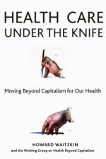 Health Care Under the Knife