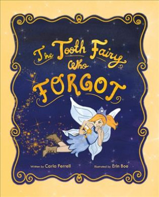 TOOTH FAIRY WHO FORGOT