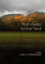 Run Away to the Yard