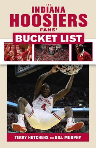 Indiana Hoosiers Fans' Bucket List