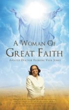 Woman Of Great Faith