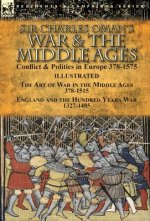 Sir Charles Oman's War & the Middle Ages