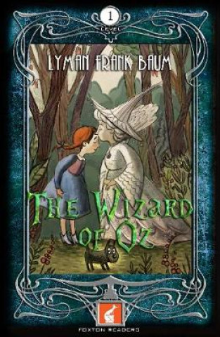 Wizard of Oz Foxton Reader Level 1 (400 headwords A1/A2)