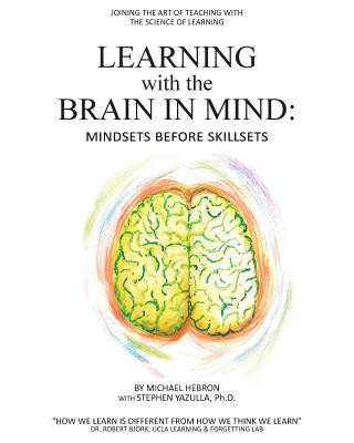 LEARNING W/THE BRAIN IN MIND