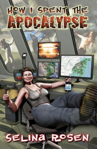 HOW I SPENT THE APOCALYPSE