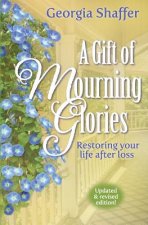 GIFT OF MOURNING GLORIES