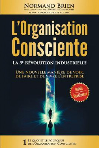 FRE-LORGANISATION CONSCIENTE