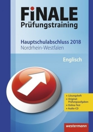 Finale Prüfungstraining 2018 - Hauptschulabschluss Nordrhein-Westfalen, Englisch mit Audio-CD