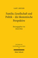 Familie, Gesellschaft und Politik: die ökonomische Perspektive