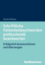 Schriftliche Patientenbeschwerden professionell beantworten