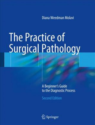 Practice of Surgical Pathology