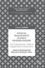 Magical Manuscripts in Early Modern Europe