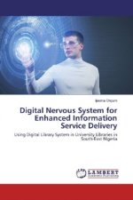 Digital Nervous System for Enhanced Information Service Delivery