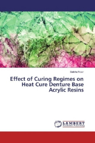 Effect of Curing Regimes on Heat Cure Denture Base Acrylic Resins