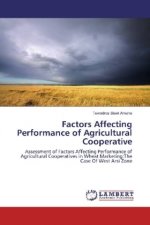 Factors Affecting Performance of Agricultural Cooperative