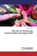 The Art of Nurturing Communities through Grief
