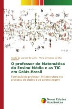 O professor de Matemática do Ensino Médio e as TIC em Goiás-Brasil