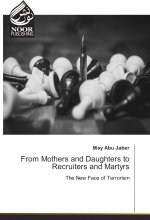 From Mothers and Daughters to Recruiters and Martyrs