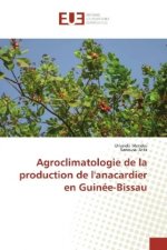 Agroclimatologie de la production de l'anacardier en Guinée-Bissau