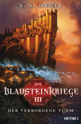 Die Blausteinkriege 3 - Der verborgene Turm