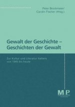 Gewalt der Geschichte - Geschichten der Gewalt
