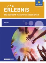 Erlebnis Naturwissenschaften. Wahlpflichtfach: Themenheft Farben. Nordrhein-Westfalen