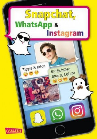 Feibel, T: Snapchat, WhatsApp und Instagram