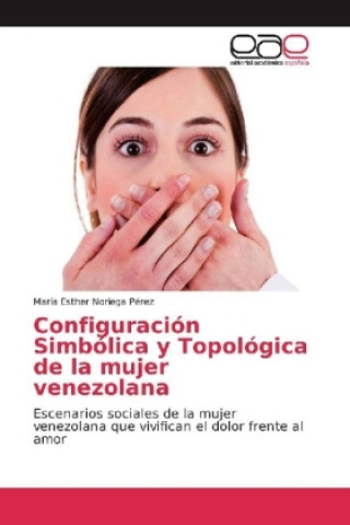 Configuración Simbólica y Topológica de la mujer venezolana
