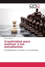 Creatividad para motivar a los estudiantes