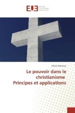 Le pouvoir dans le christianisme Principes et applications