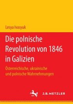 Die Polnische Revolution Von 1846 in Galizien