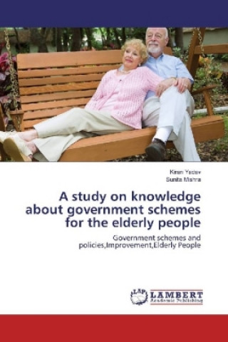 A study on knowledge about government schemes for the elderly people