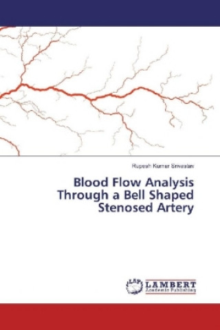 Blood Flow Analysis Through a Bell Shaped Stenosed Artery