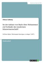 Ist der Aufsatz von Bayle über Mohammed ein Vorläufer der modernen Islamwissenschaft?