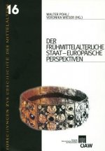 Der frühmittelalterliche Staat - Europäische Perspektiven